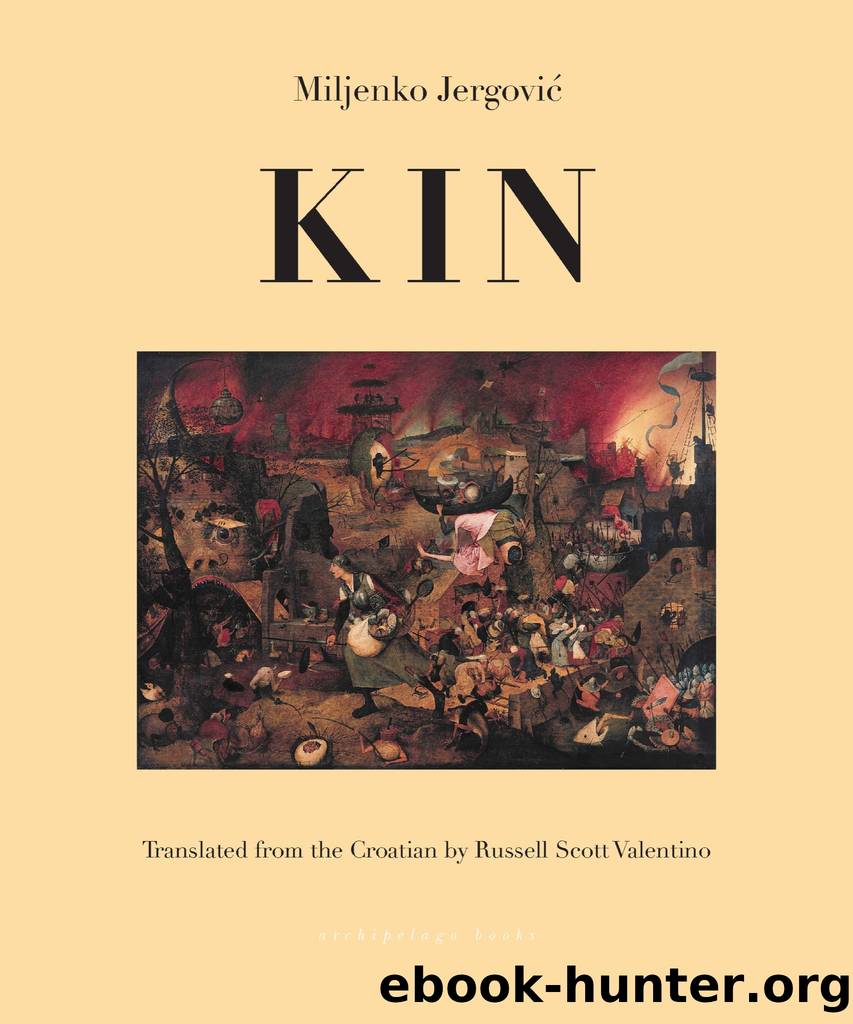 Kin by Miljenko Jergovic