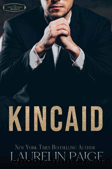 Kincaid (Dirty Duet Book 3) by Laurelin Paige