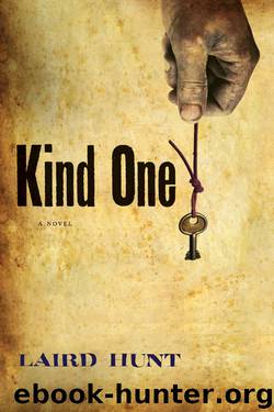 Kind One by Laird Hunt