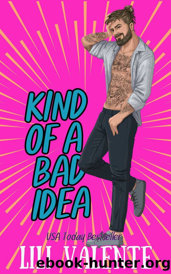 Kind of a Bad Idea: A Single Dad-Age Gap Romance by Lili Valente