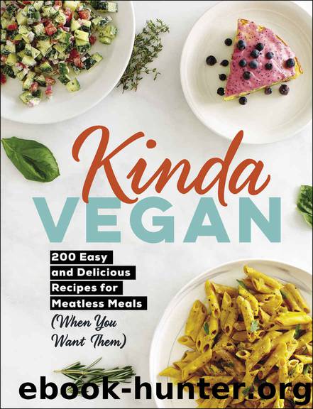 Kinda Vegan: 200 Easy and Delicious Recipes for Meatless Meals (When You Want Them) by Adams Media