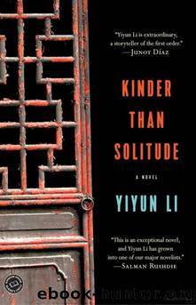 Kinder Than Solitude by Yiyun Li