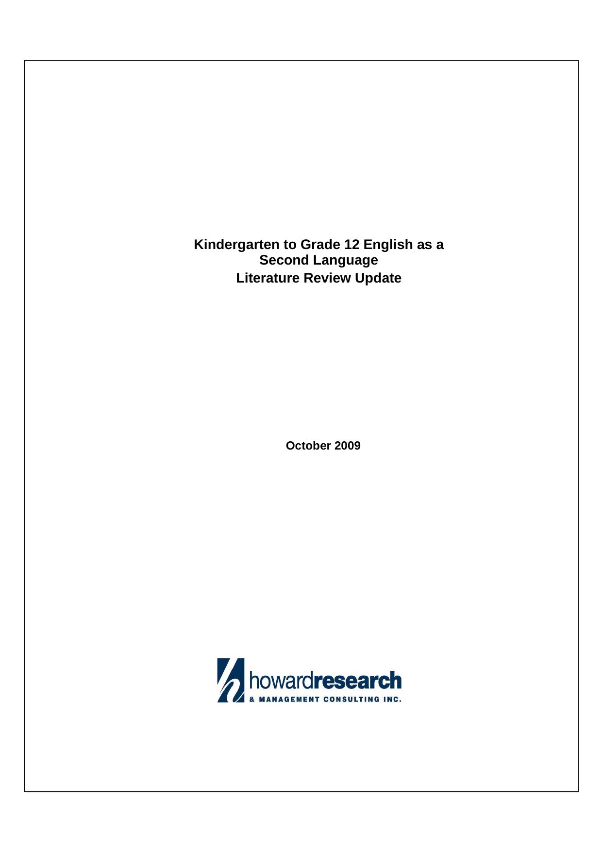 Kindergarten to Grade 12: English as a Second Language Literature Review Update by Howard Research & Management Consulting Inc