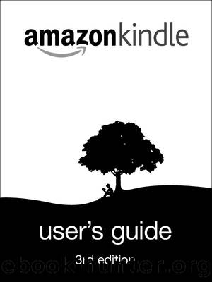 Kindle User's Guide, 3rd Ed. by Amazon
