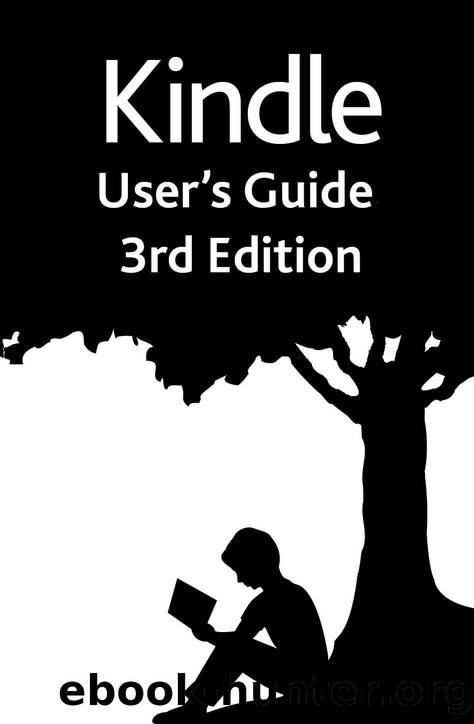 Kindle User's Guide, 3rd Edition by Amazon