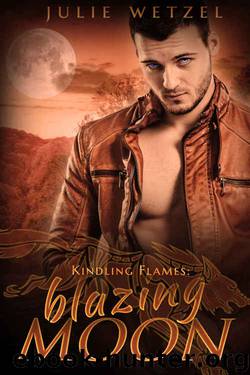 Kindling Flames: Blazing Moon (The Ancient Fire Series Book 6) by Julie Wetzel