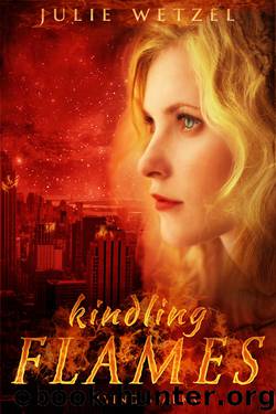 Kindling Flames: Flying Sparks (The Ancient Fire Series Book 2) by Julie Wetzel