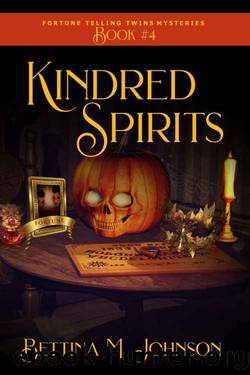 Kindred Spirits: Kindred Spirits: Antiques & Mystic Uniques Caravan, A Paranormal Psychic Cozy Mystery, Fantasy Romance and Suspense Novella - Book 4 by Bettina M. Johnson