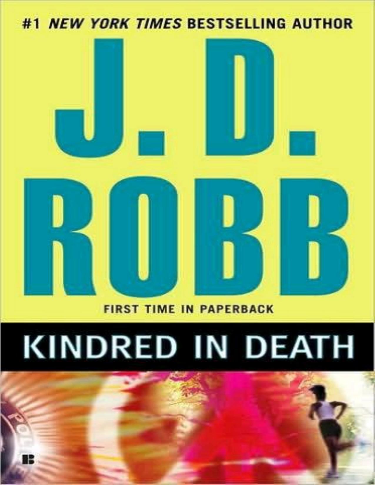 Kindred in Death by Nora Roberts; J. D. Robb