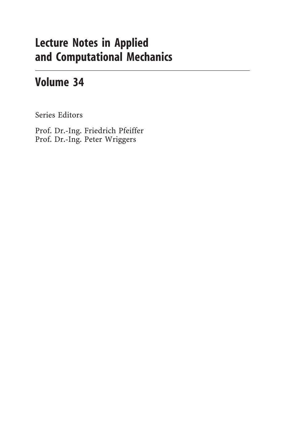 Kinematics and Dynamics of Multibody Systems with Imperfect Joints: Models and Case Studies (Lecture Notes in Applied and Computational Mechanics) by Paulo Flores Jorge Ambrosio J.C. Pimenta Claro Hamid M. Lankarani