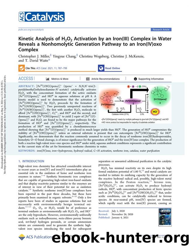 Kinetic Analysis of H2O2 Activation by an Iron(III) Complex in Water Reveals a Nonhomolytic Generation Pathway to an Iron(IV)oxo Complex by Christopher J. Miller Yingyue Chang Christina Wegeberg Christine J. McKenzie & T. David Waite