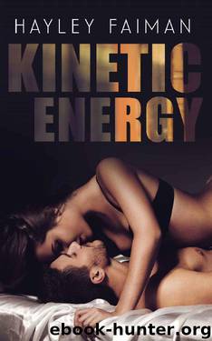 Kinetic Energy (Forbidden Love Book 2) by Hayley Faiman