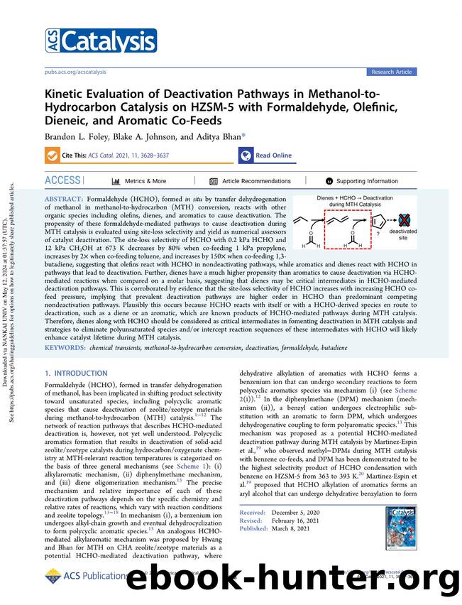 Kinetic Evaluation of Deactivation Pathways in Methanol-to-Hydrocarbon Catalysis on HZSM-5 with Formaldehyde, Olefinic, Dieneic, and Aromatic Co-Feeds by Brandon L. Foley Blake A. Johnson & Aditya Bhan