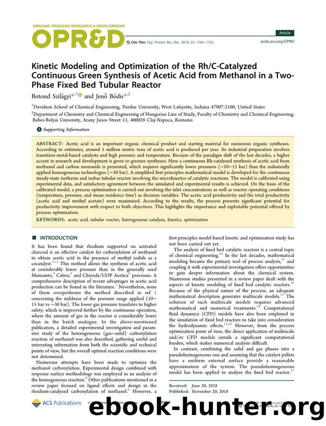 Kinetic Modeling and Optimization of the RhC-Catalyzed Continuous Green Synthesis of Acetic Acid from Methanol in a Two-Phase Fixed Bed Tubular Reactor by Botond Szilágyi; Jenő Bódis