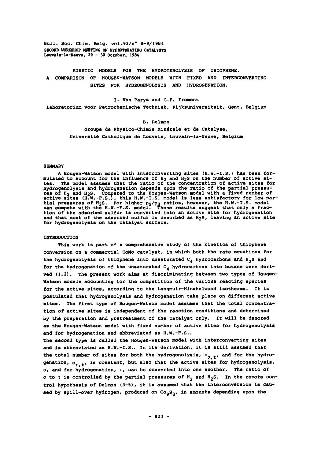 Kinetic Models for the Hydrogenolysis of Thiophene. A Comparison of HougenWatson Models with Fixed and Interconverting Sites for Hydrogenolysis and Hydrogenation by Unknown