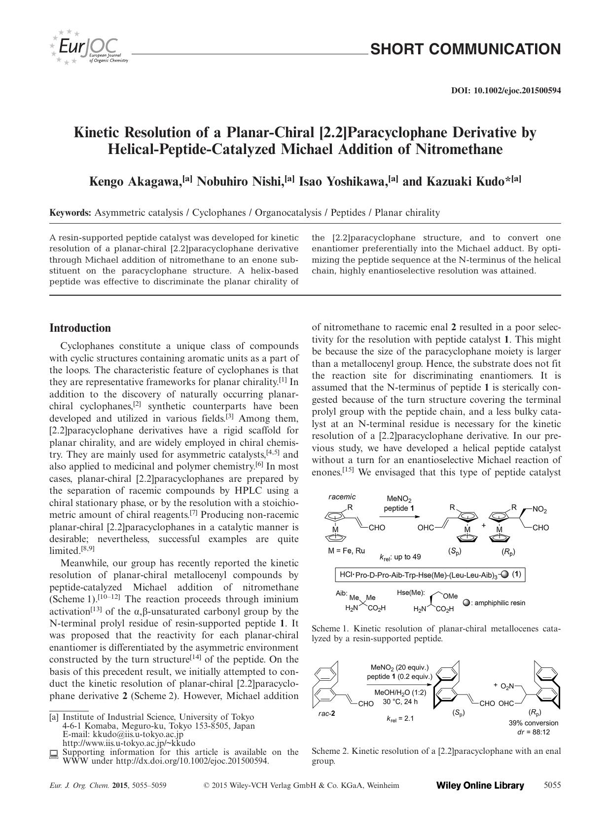 Kinetic Resolution of a PlanarChiral [2.2]Paracyclophane Derivative by HelicalPeptideCatalyzed Michael Addition of Nitromethane by Unknown