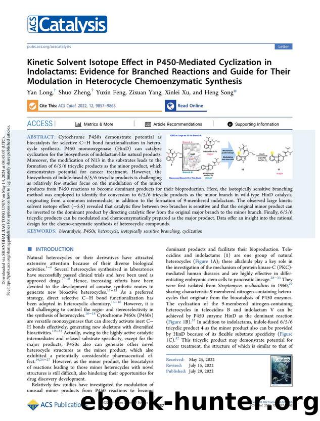 Kinetic Solvent Isotope Effect in P450-Mediated Cyclization in Indolactams: Evidence for Branched Reactions and Guide for Their Modulation in Heterocycle Chemoenzymatic Synthesis by Yan Long Shuo Zheng Yuxin Feng Zixuan Yang Xinlei Xu & Heng Song