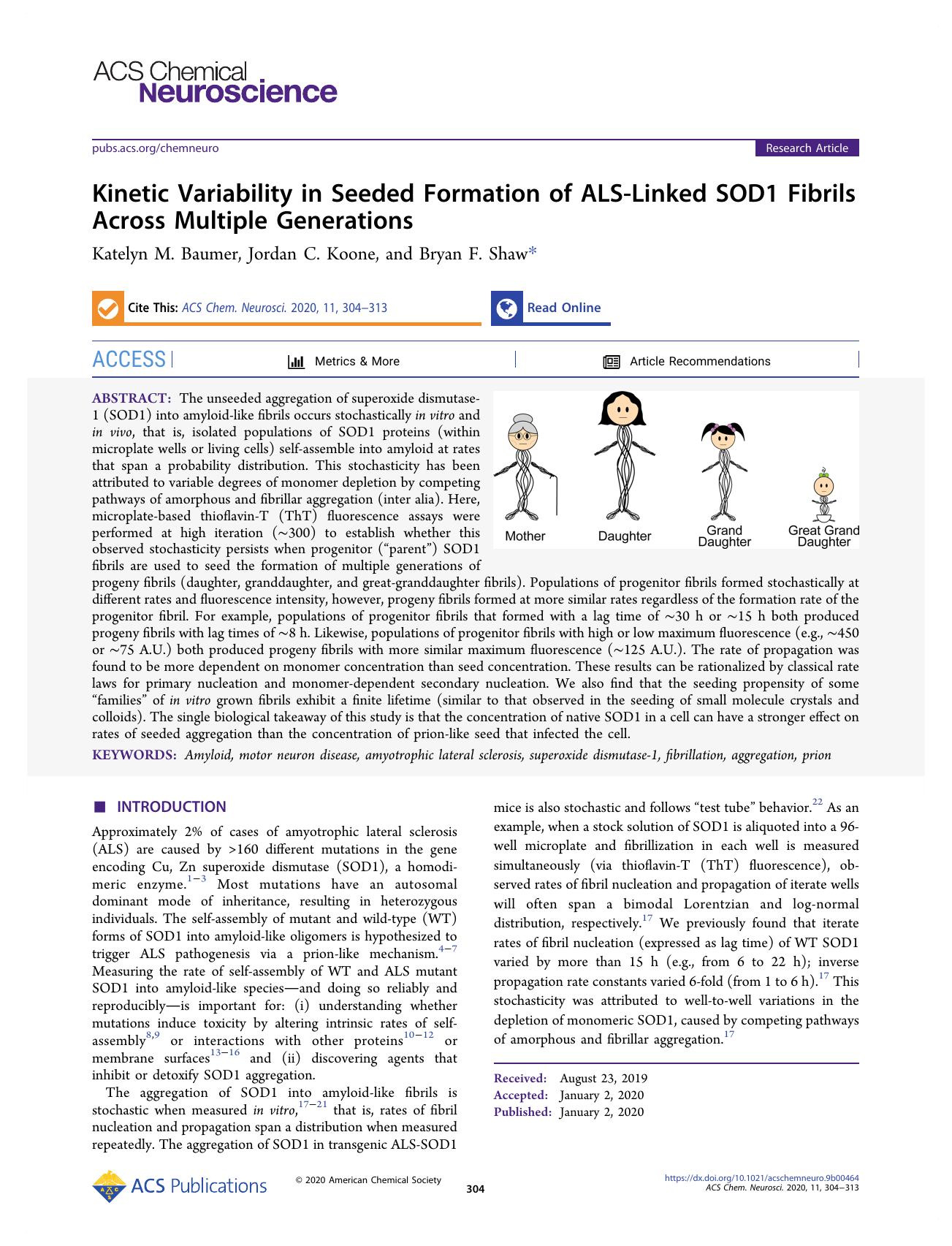Kinetic Variability in Seeded Formation of ALS-Linked SOD1 Fibrils Across Multiple Generations by Katelyn M. Baumer Jordan C. Koone and Bryan F. Shaw