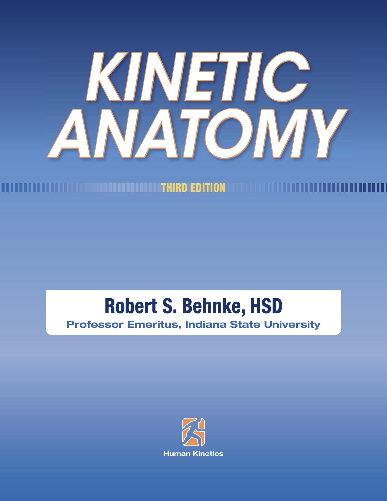 Kinetic anatomy by Robert S Behnke