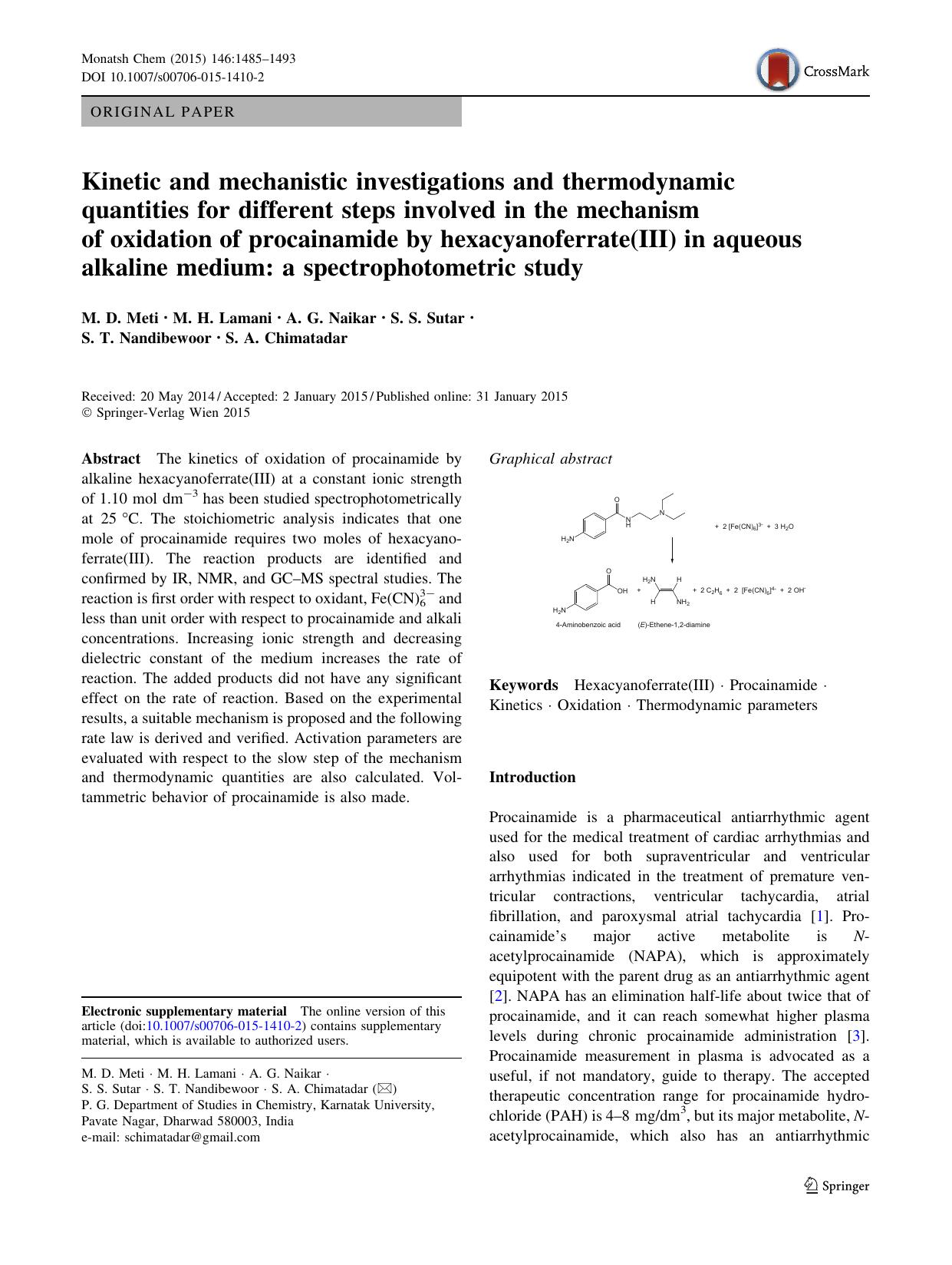 Kinetic and mechanistic investigations and thermodynamic quantities for different steps involved in the mechanism of oxidation of procainamide by hexacyanoferrate(III) in aqueous a by M. D. Meti & M. H. Lamani & A. G. Naikar & S. S. Sutar & S. T. Nandibewoor & S. A. Chimatadar