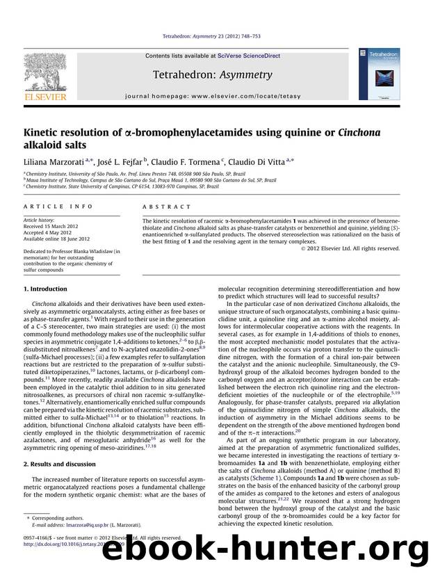 Kinetic resolution of ÃÂ±-bromophenylacetamides using quinine or Cinchona alkaloid salts by Liliana Marzorati & José L. Fejfar & Claudio F. Tormena & Claudio Di Vitta