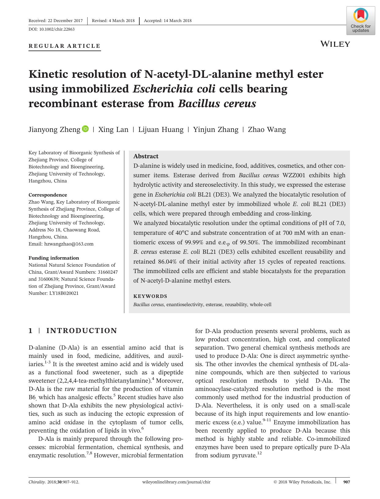 Kinetic resolution of NâacetylâDLâalanine methyl ester using immobilized Escherichia coli cells bearing recombinant esterase from Bacillus cereus by Jianyong Zheng Xing Lan Lijuan Huang Yinjun Zhang Zhao Wang