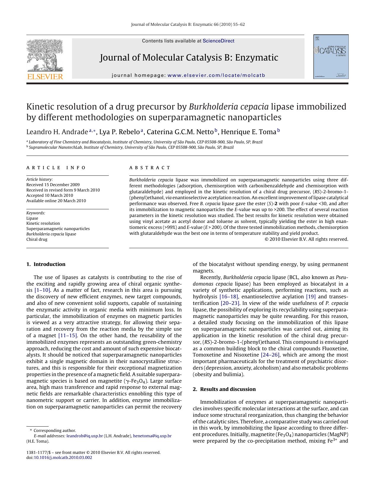 Kinetic resolution of a drug precursor by Burkholderia cepacia lipase immobilized by different methodologies on superparamagnetic nanoparticles by Leandro H. Andrade