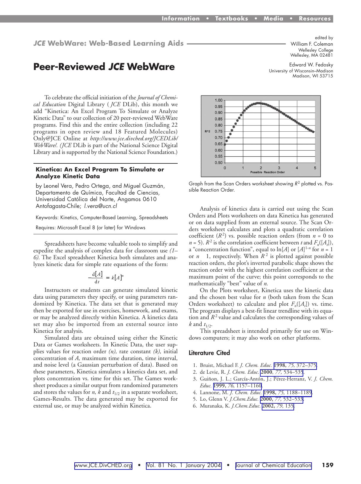 Kinetica: An Excel Program To Simulate or Analyze Kinetic Data by Leonel R. Vera Pedro A. Ortega and Miguel Guzm&&aacute;n