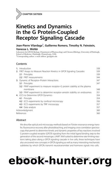 Kinetics and Dynamics in the G Protein-Coupled Receptor Signaling Cascade by Jean-Pierre Vilardaga & Guillermo Romero & Timothy N. Feinstein & Vanessa L. Wehbi