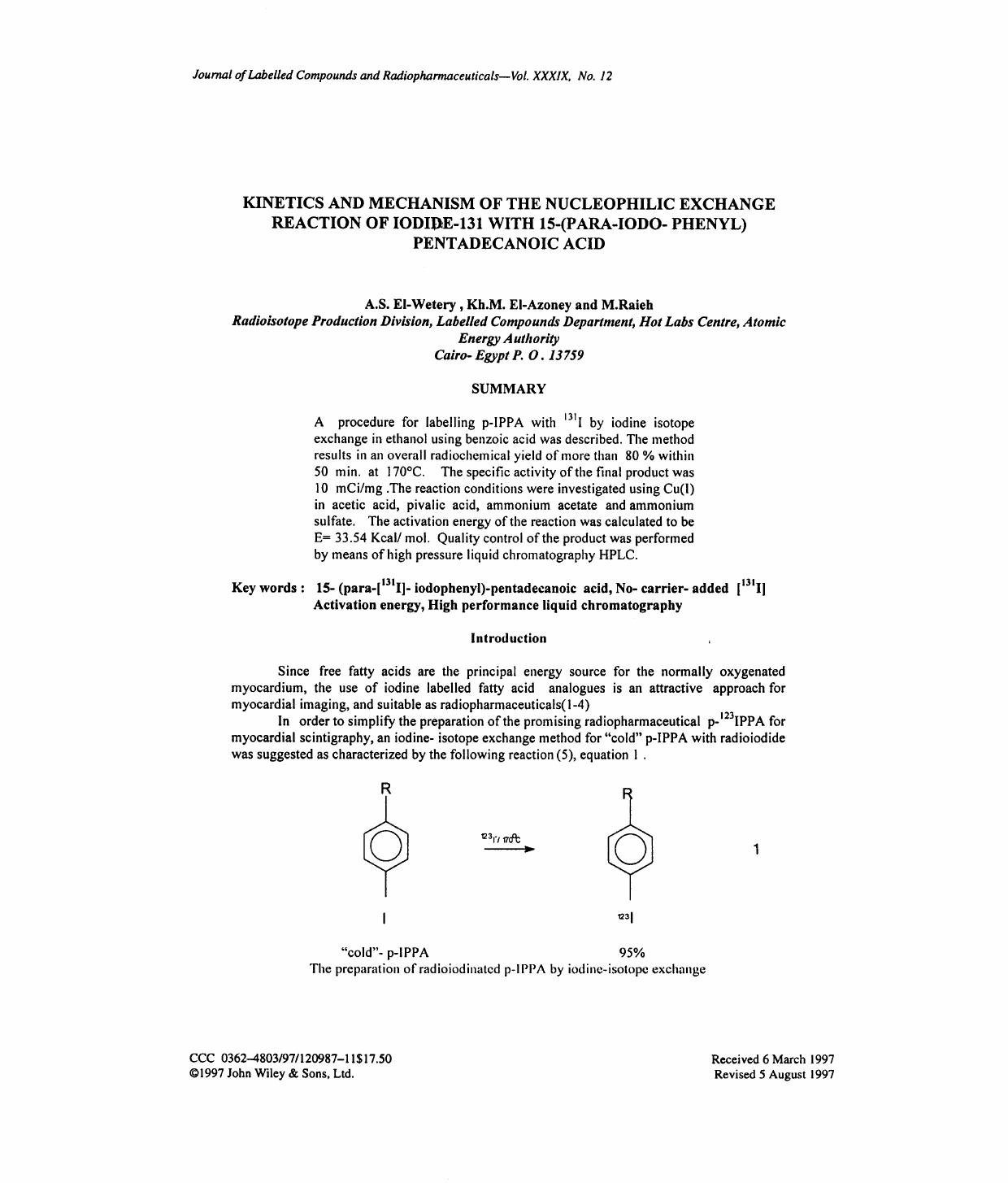 Kinetics and mechanism of the nucleophilic exchange reaction of iodide-131 with 15-(para-iodo-phenyl) pentadecanoic acid by Unknown