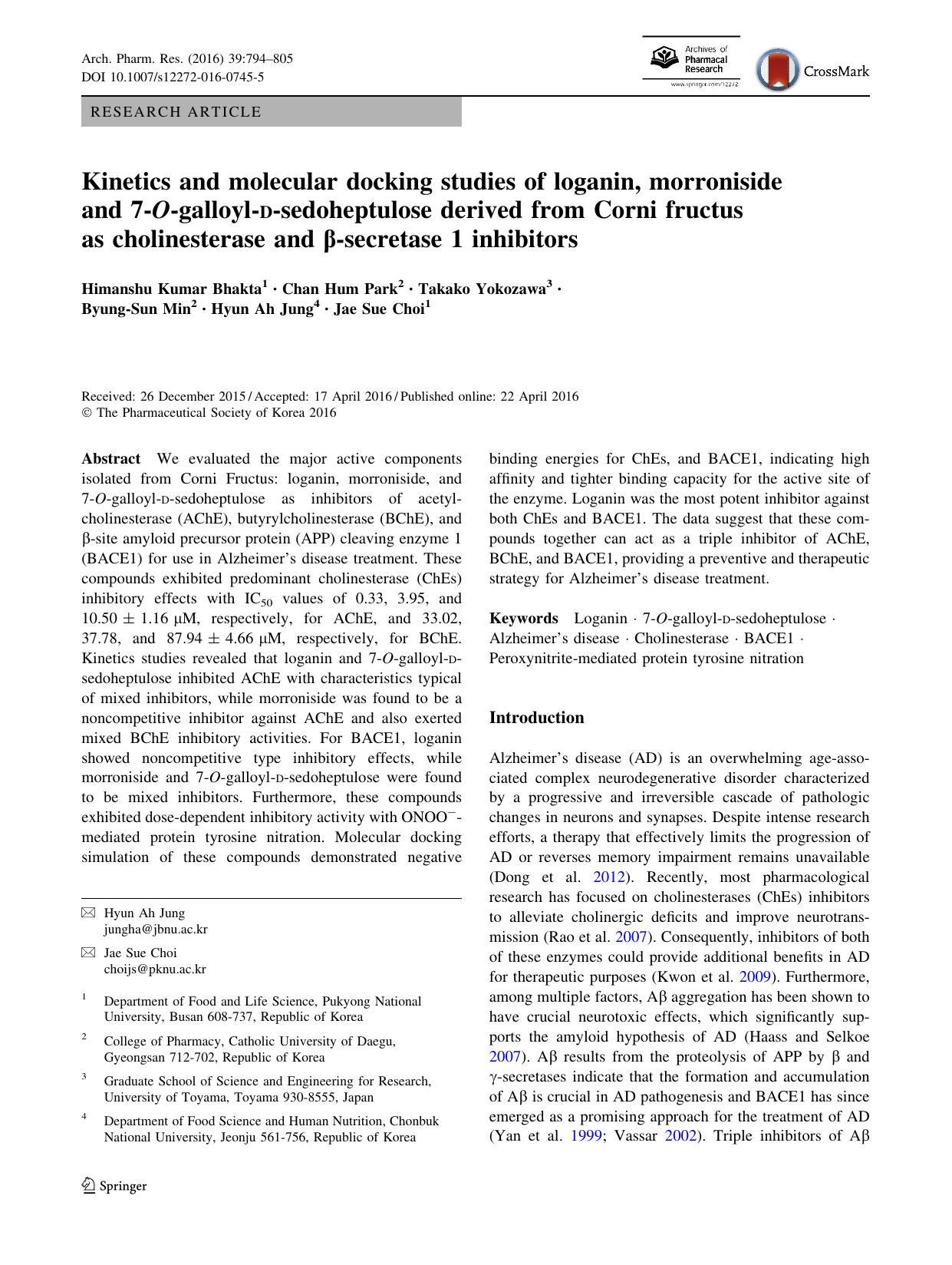 Kinetics and molecular docking studies of loganin, morroniside and 7-O-galloyl-d-sedoheptulose derived from Corni fructus as cholinesterase and Î²-secretase 1 inhibitors by unknow