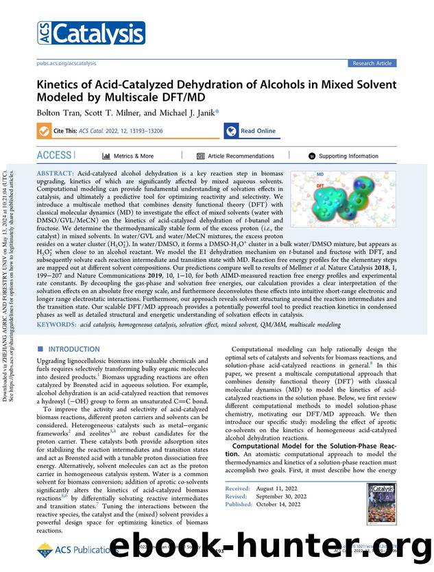 Kinetics of Acid-Catalyzed Dehydration of Alcohols in Mixed Solvent Modeled by Multiscale DFTMD by Bolton Tran Scott T. Milner & Michael J. Janik