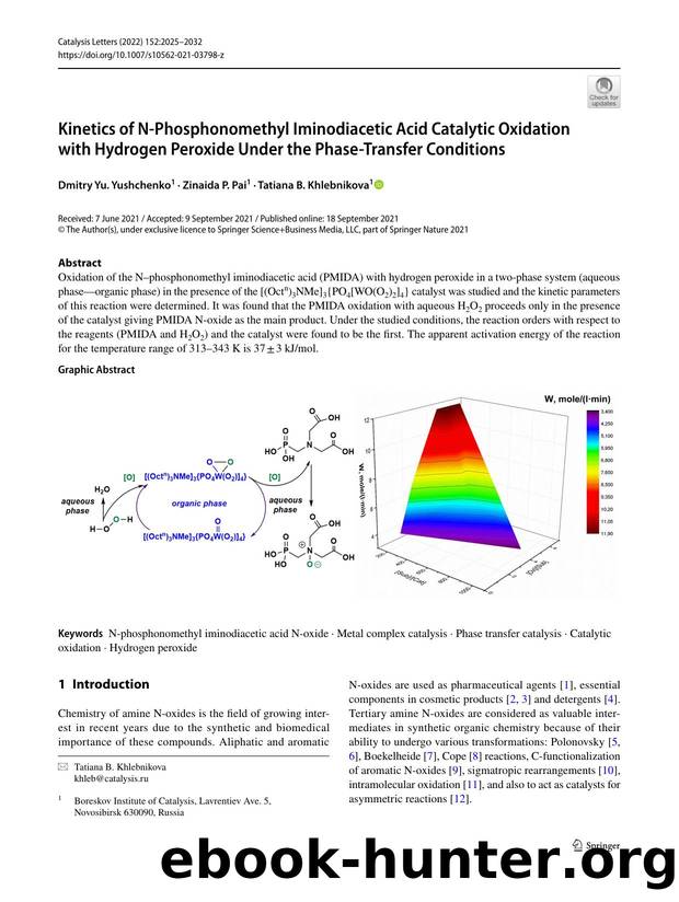 Kinetics of N-Phosphonomethyl Iminodiacetic Acid Catalytic Oxidation with Hydrogen Peroxide Under the Phase-Transfer Conditions by Dmitry Yu. Yushchenko & Zinaida P. Pai & Tatiana B. Khlebnikova