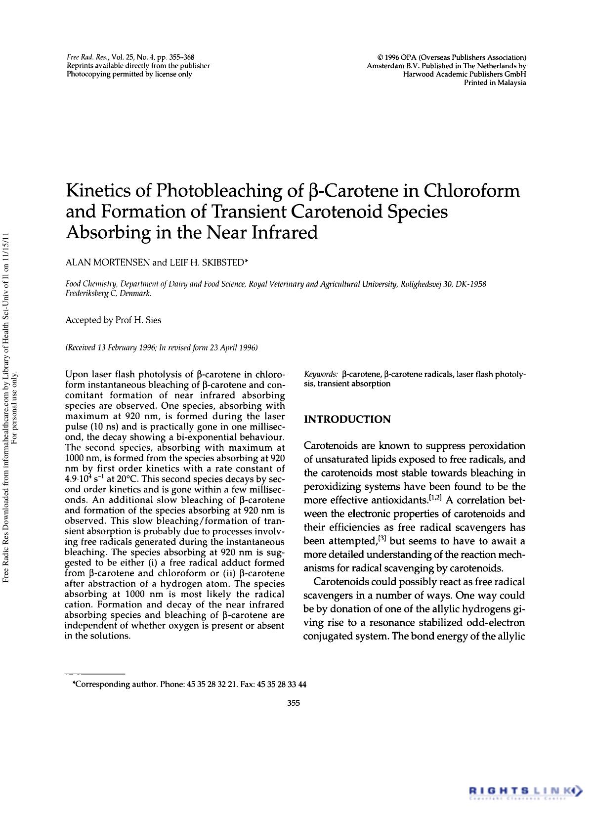 Kinetics of Photobleaching of Î²-Carotene in Chloroform and Formation of Transient Carotenoid Species Absorbing in the Near Infrared by Alan Mortensen1 & Leif H. Skibsted1†