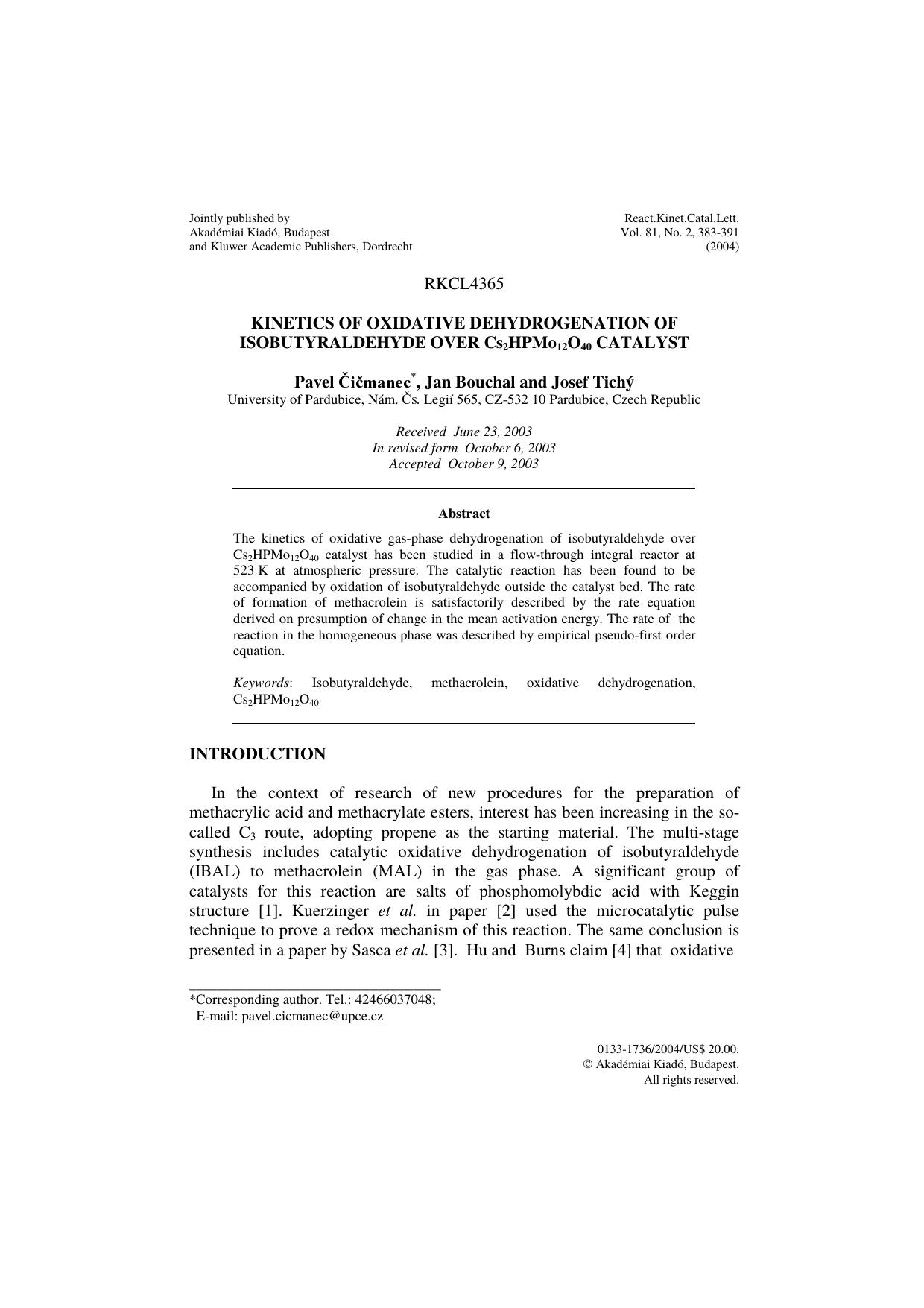 Kinetics of oxidative dehydrogenation of isobutyraldehyde over Cs<Subscript>2<Subscript>HPMo<Subscript>12<Subscript>O<Subscript>40<Subscript> catalyst by Unknown