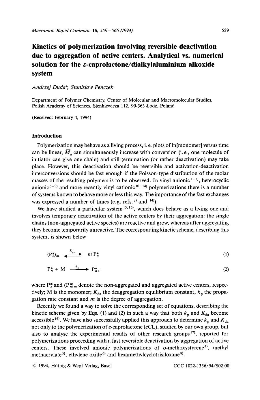 Kinetics of polymerization involving reversible deactivation due to aggregation of active centers. Analytical vs. numerical solution for the [epsiv]-caprolactonedialkylaluminium alkoxide system by Unknown