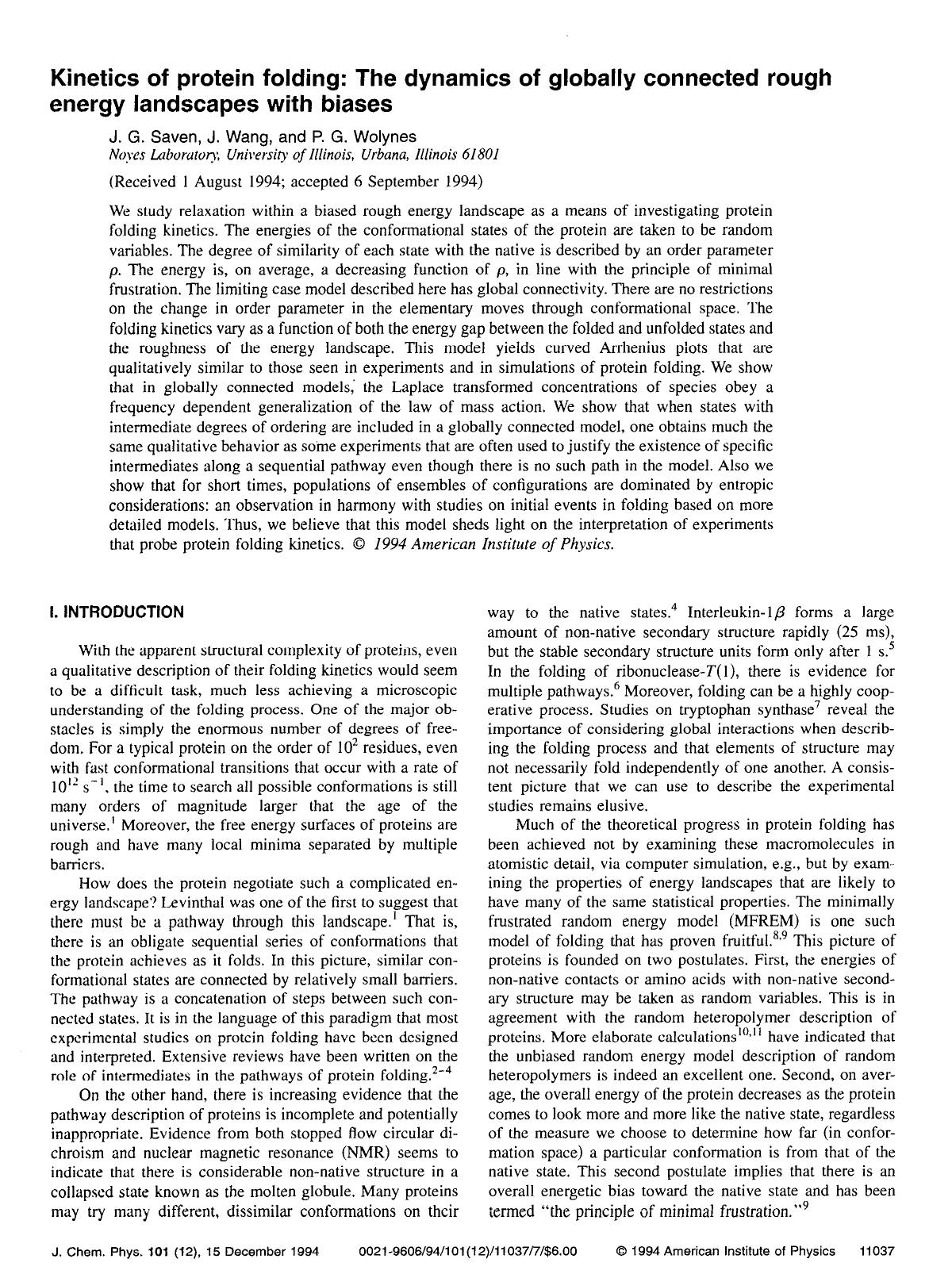 Kinetics of protein folding: The dynamics of globally connected rough energy landscapes with biases by J. G. Saven; J. Wang; P. G. Wolynes
