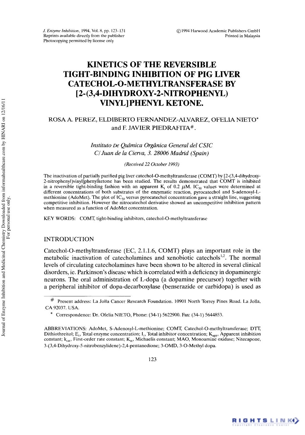 Kinetics of the Reversible Tight-Binding Inhibition of Pig Liver Catechol-O-Methyltransferase by [2-(3,4-Dihydroxy-2-Nitrophenyl) Vinyl] Phenyl Ketone by Rosa A. Perez Eldiberto Fernandez-Alvarez Ofelia Nieto & F. Javier Piedrafita