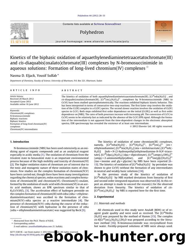 Kinetics of the biphasic oxidation of aquaethylenediaminetetraacetatochromate(III) and cis-diaquabis(oxalato)chromate(III) complexes by N-bromosuccinimide in aqueous solutions: For by Nasma D. Eljack & Yousif Sulfab