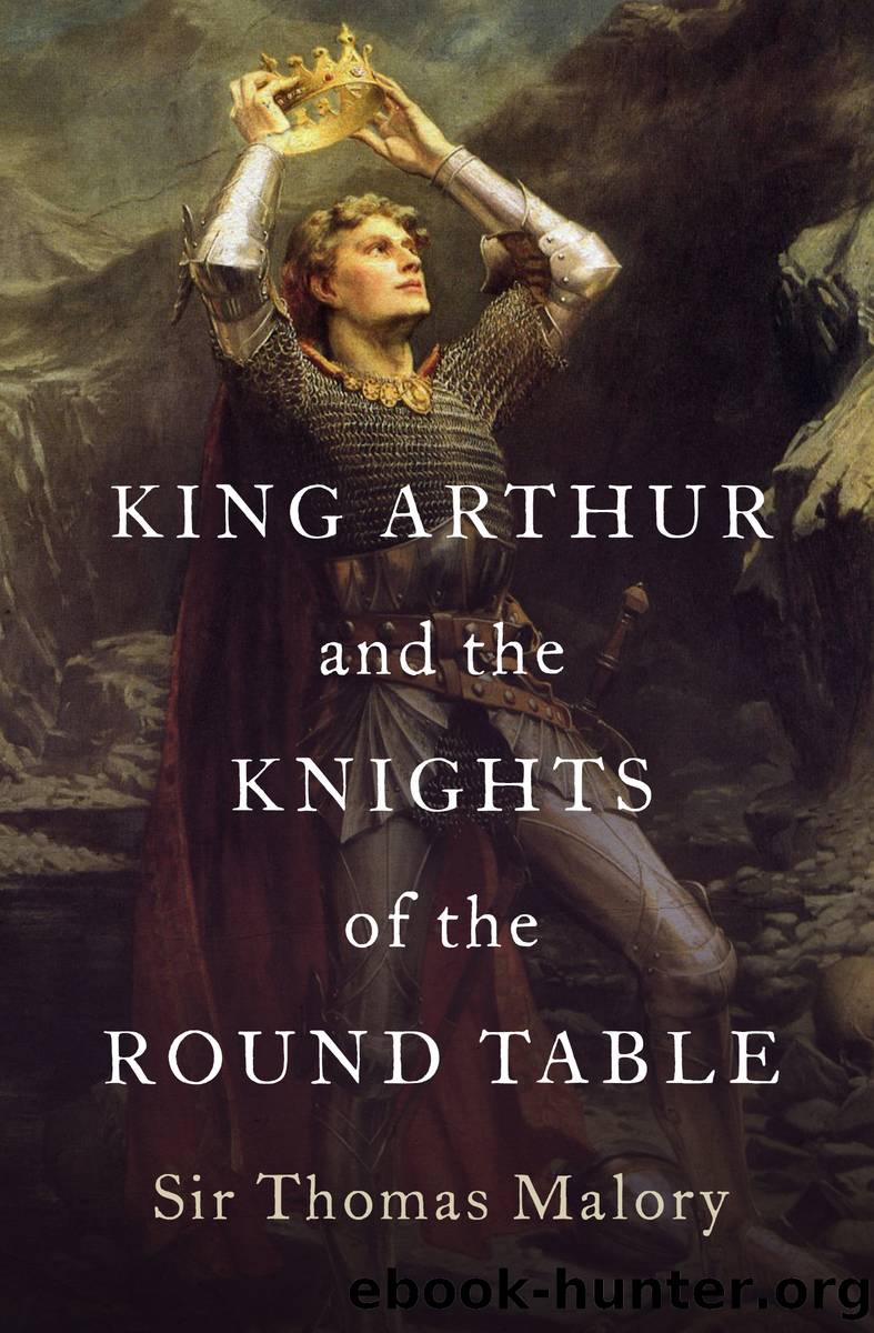 King Arthur and the Knights of the Round Table by Thomas Malory
