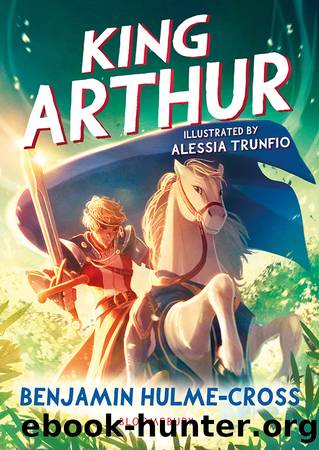 King Arthur by Benjamin Hulme-Cross