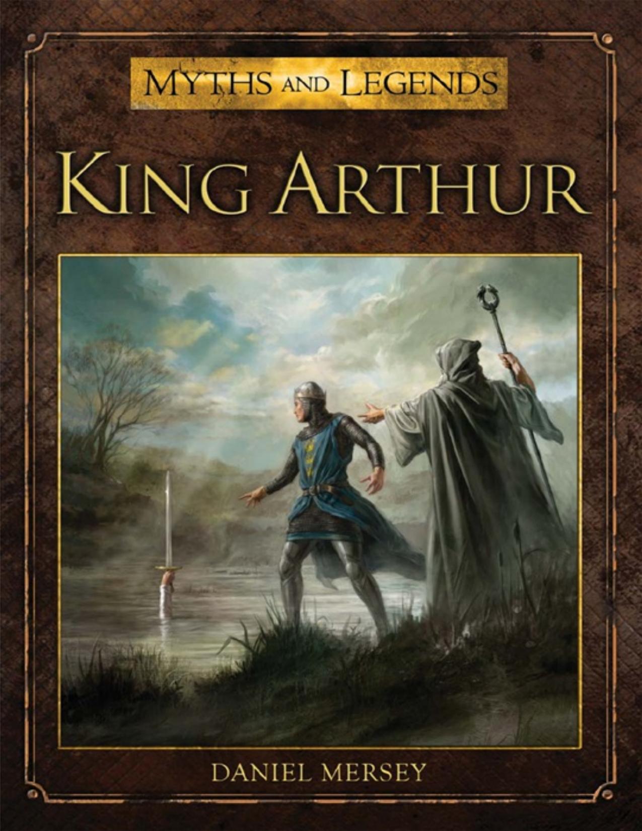 King Arthur by Daniel Mersey