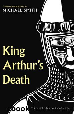 King Arthur's Death by Michael Smith