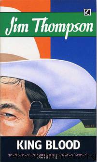 King Blood (1973) by Jim Thompson