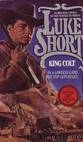 King Colt by Luke Short