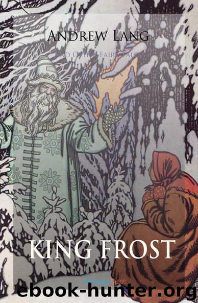 King Frost and Other Fairy Tales by Andrew Lang