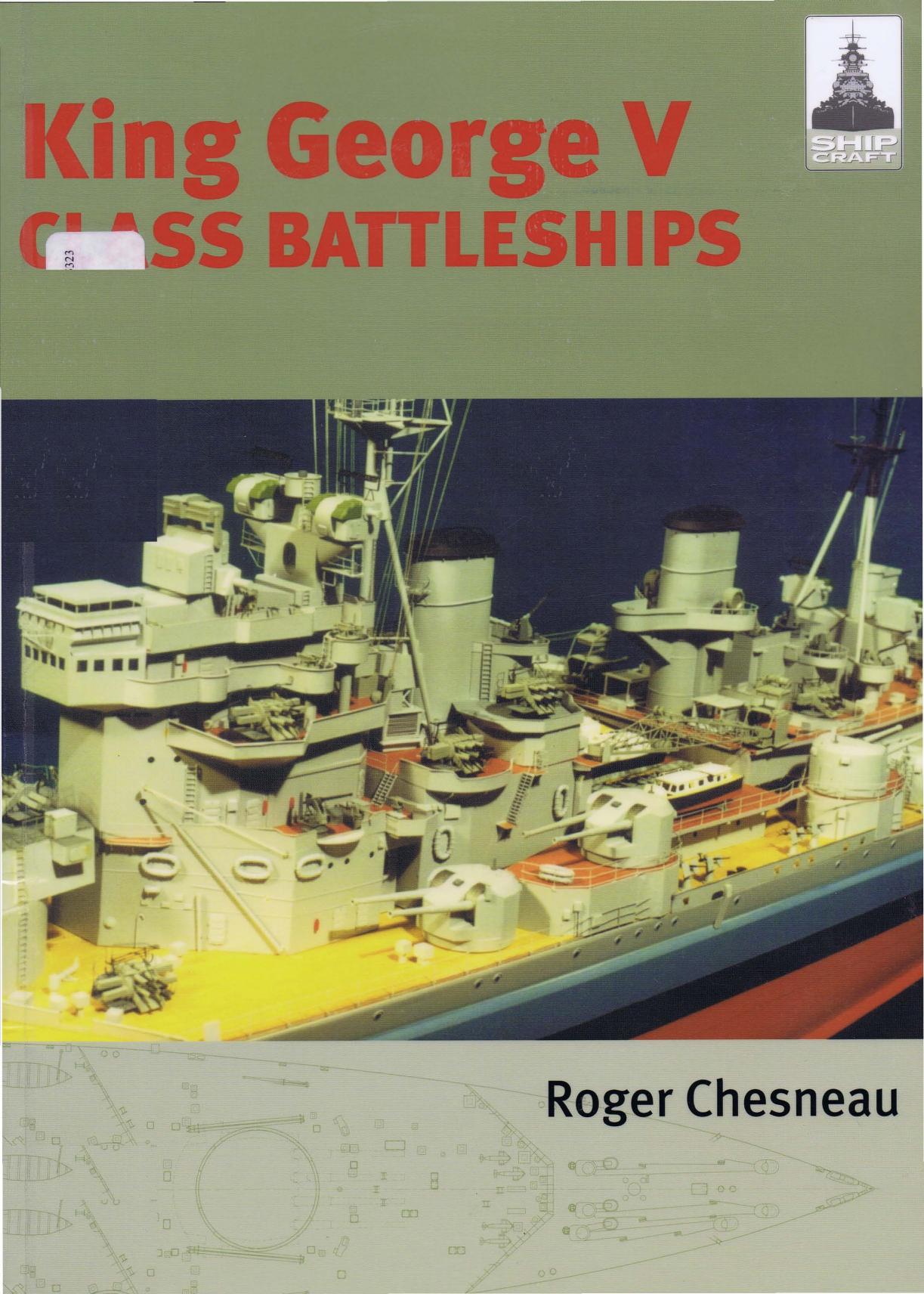 King George V Class Battleships by Roger Chesneau