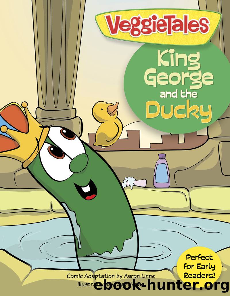 King George and the Ducky by Big Idea Entertainment LLC & Aaron Linne & Cory Jones