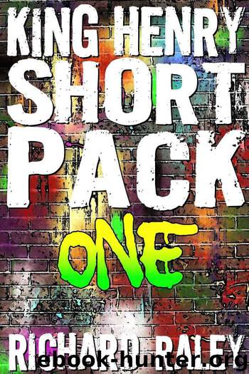 King Henry Short Pack One (The King Henry Tapes) by Raley Richard