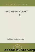 King Henry VI, Part 2 by William Shakespeare
